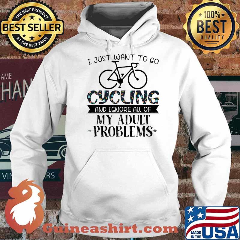 I just want to go cycling and ignore all of my adult problems flower Hoodie
