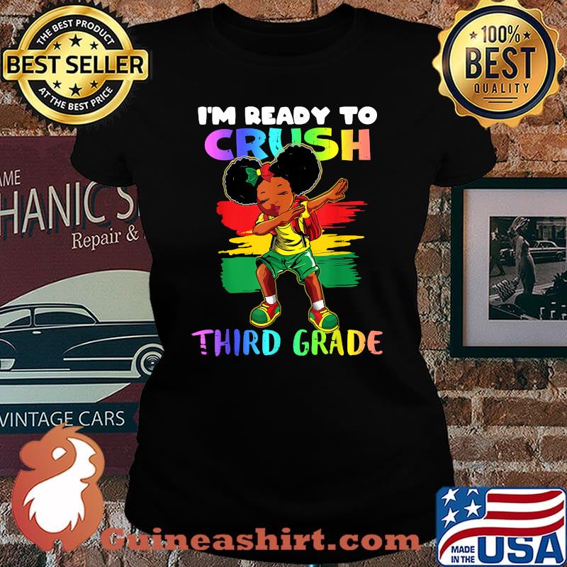 I'm Ready To Crush Third Grade Black Dab Girl T-Shirt Laides tee