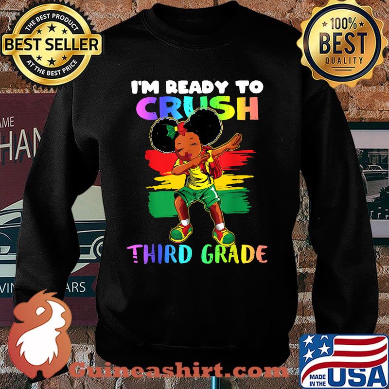 I'm Ready To Crush Third Grade Black Dab Girl T-Shirt Sweater