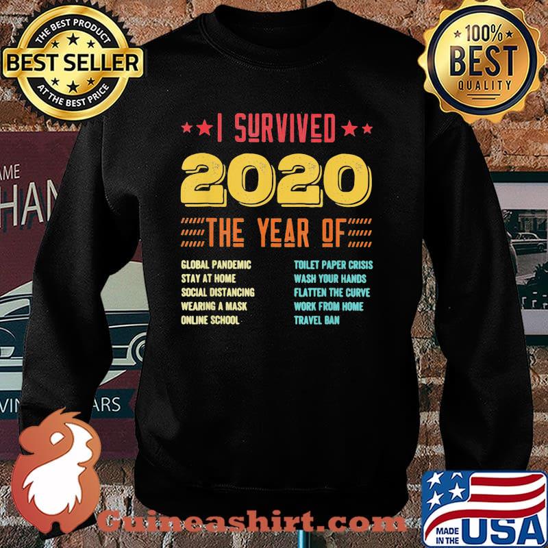 I Survived 2020 The year Of Global Pandemic Shirt Sweater