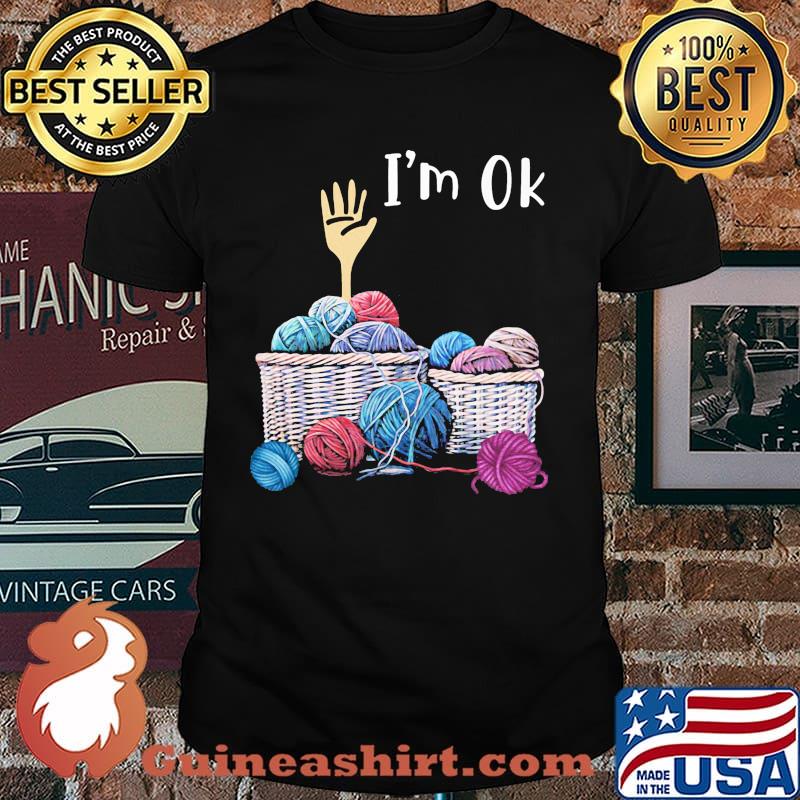 Im ok knitting shirt