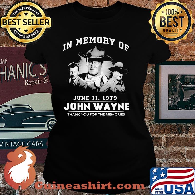 In memory June John Wayne Thank you for the memories Laides tee