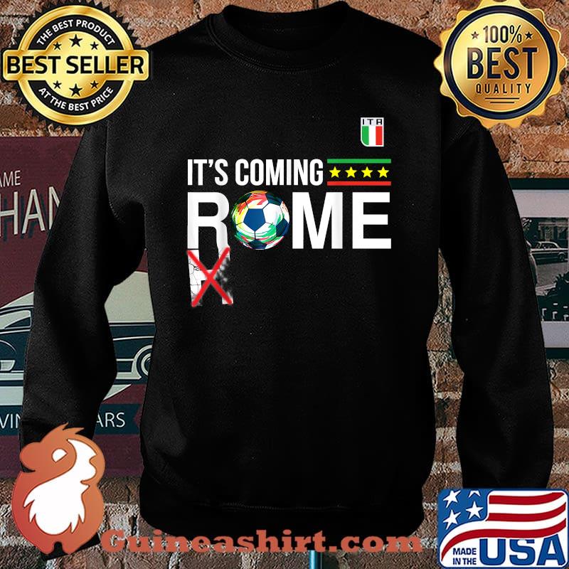 It's Coming Rome Italy Soccer Fans 2021 Azzurri Funny T-Shirt Sweater