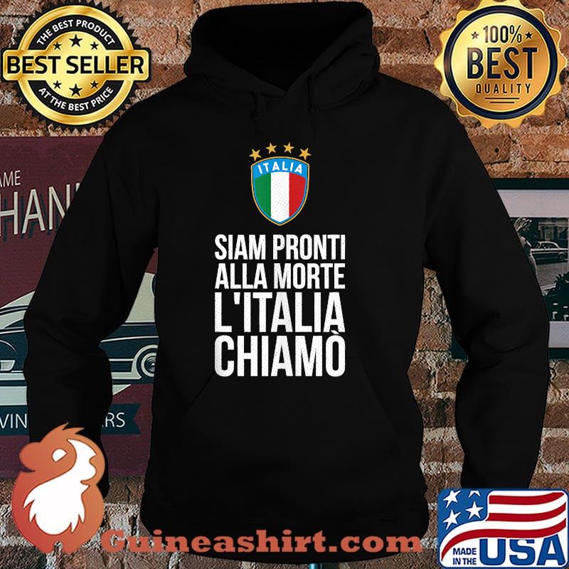 Italian Soccer Fan Italy Anthem Sian Pronti Alla Morte L'Italia Chiamo Shirt Hoodie