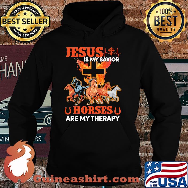 Jesus is my savior horses are my therapy Hoodie