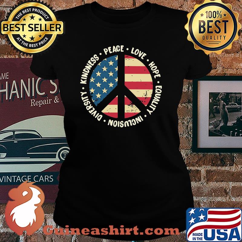 Kindness Peace Love Hope Equality Inclusion Diversity Hippie American Flag Shirt Laides tee