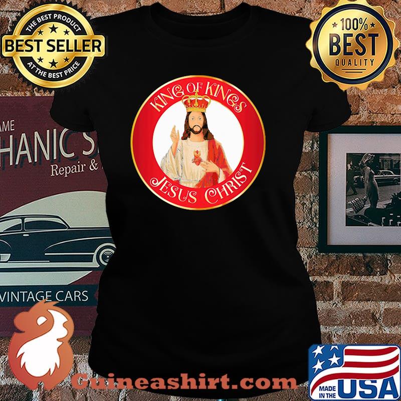 King of kings jesus christ Laides tee