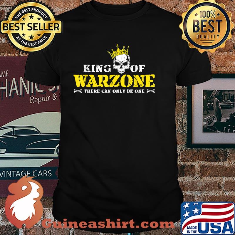 King of Warzone Gamer Gift Calls for Duty Cod Gaming T-ShiThere Can Only Be One Skull Shirt