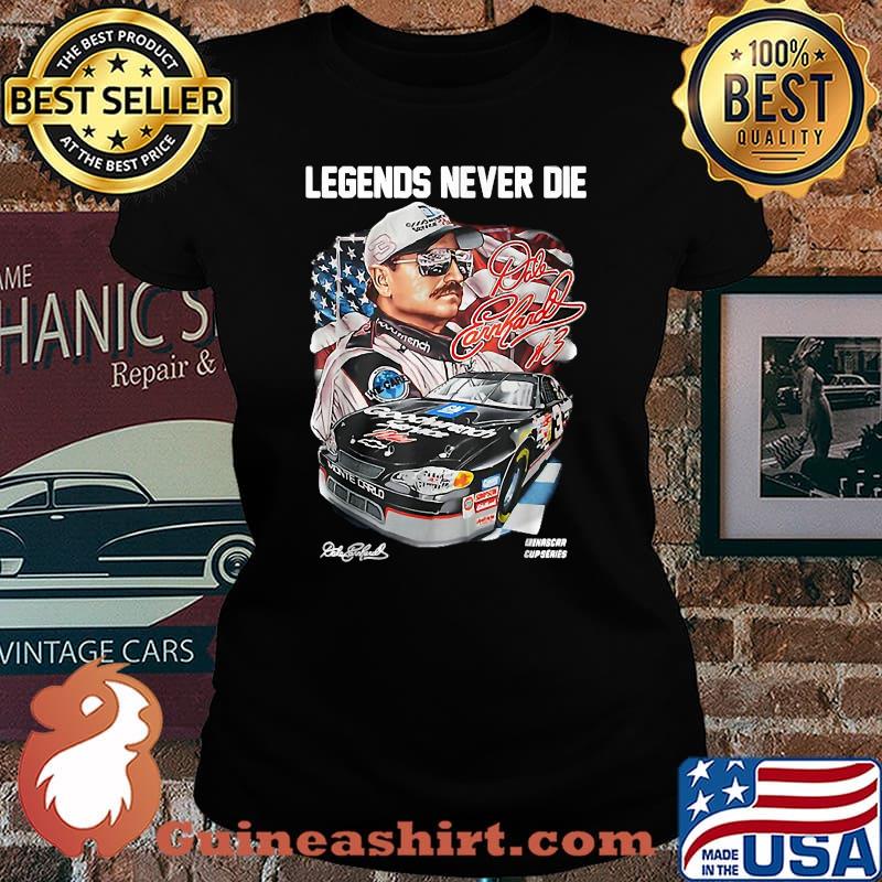 Legend Never Die Dales Earnhardts Signatures T-Shirt Laides tee