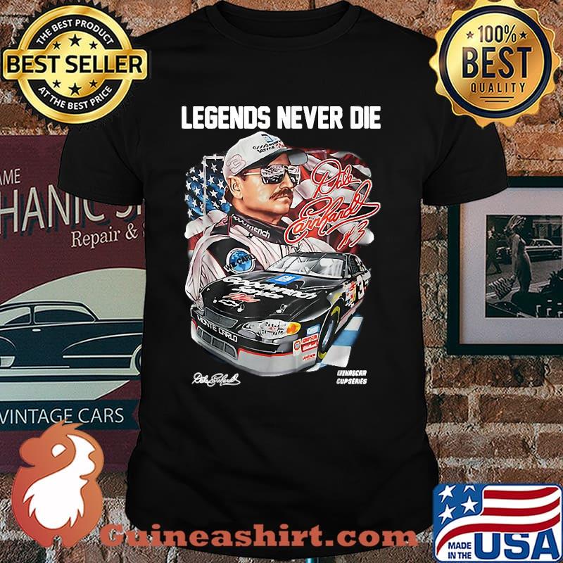 Legend Never Die Dales Earnhardts Signatures T-Shirt