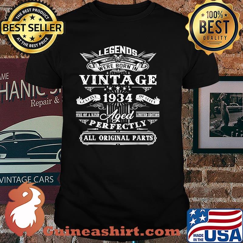 Legends Were Born In Vintage 1934 Aged Perfectly Shirt