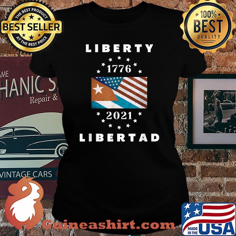 Liberty Libertad SOS Cuba American Flag 1776 Cuban Flag 2021 T-Shirt Laides tee