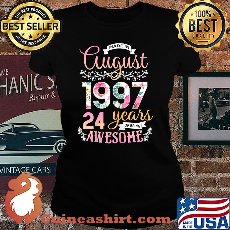 Made In 1997 August Birthday 24 Years Of Being Awesome Shirt Laides tee