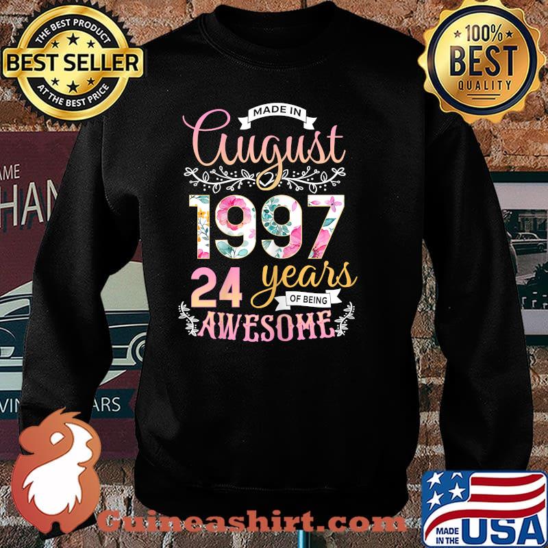 Made In 1997 August Birthday 24 Years Of Being Awesome Shirt Sweater