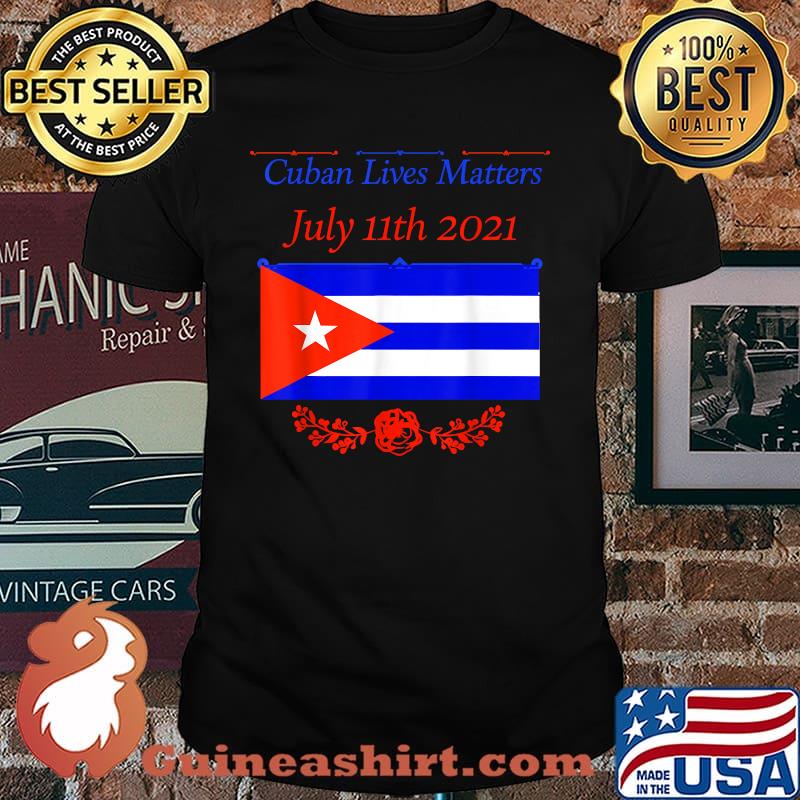 Mens Cuban Lives Matter July 11th 2021 T-Shirt