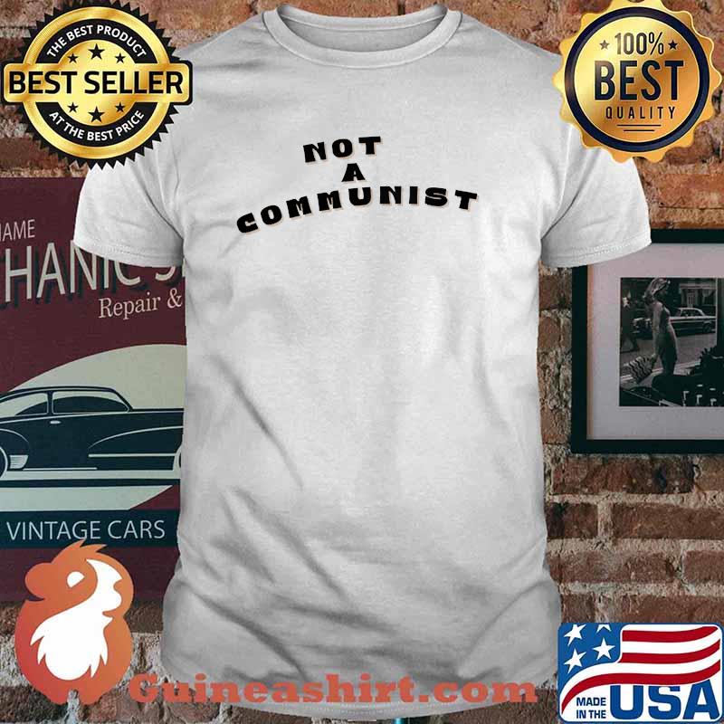 Not a communist shirt