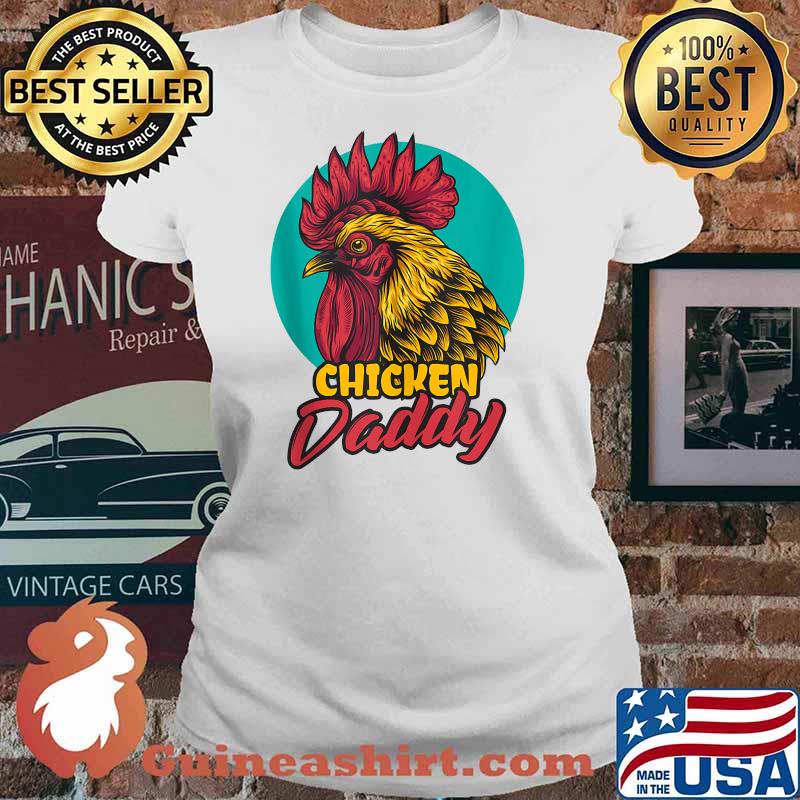 Official Chicken Dad Shirt Ladies tee