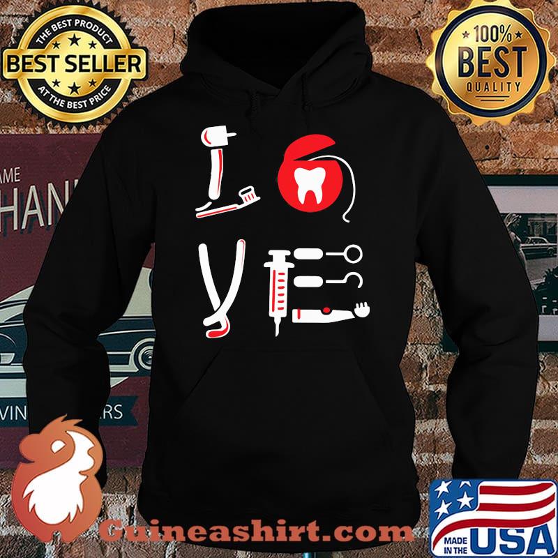 Official Love Dentist Shirt Hoodie