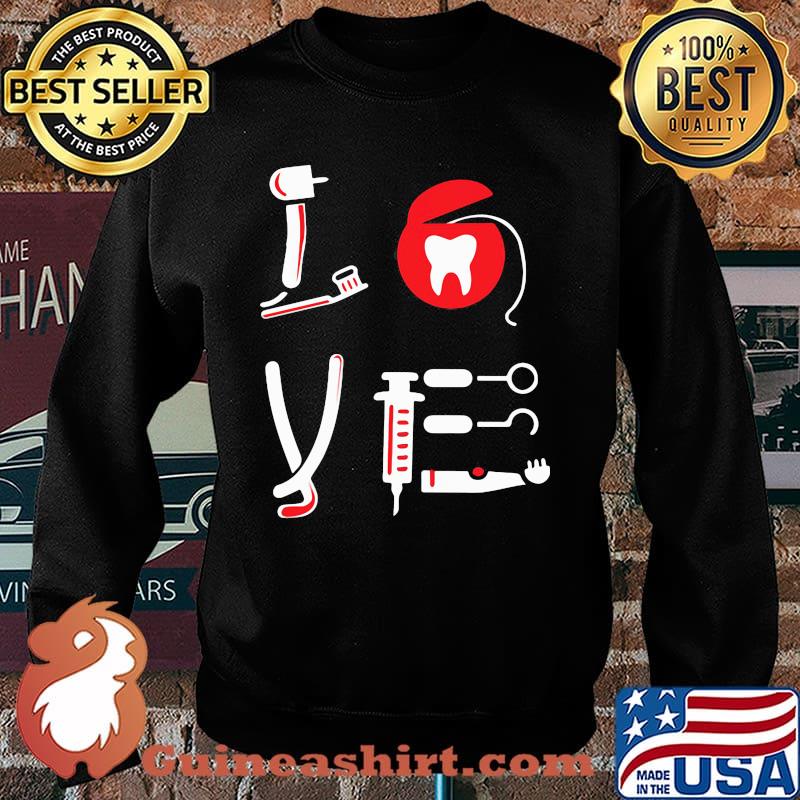 Official Love Dentist Shirt Sweater