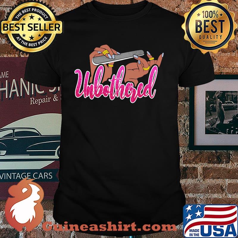 Official Unbothered Nails Shirt