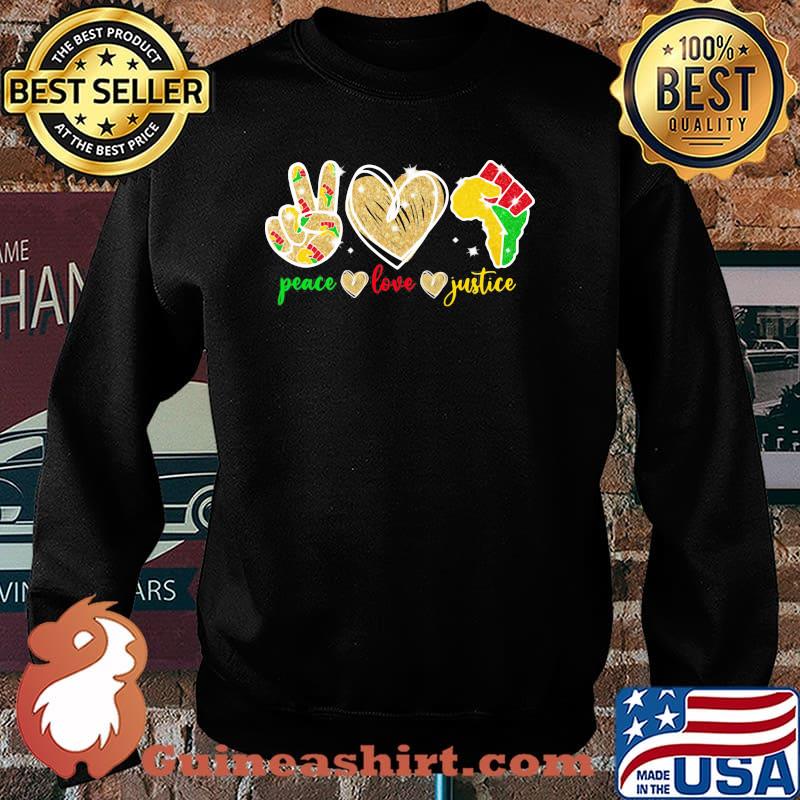 Peace Love Justice Juneteenth Shirt Sweater