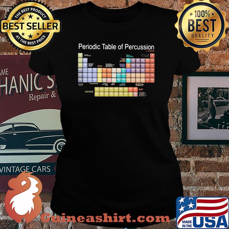 Periodic Table Of Percussion Shirt Laides tee