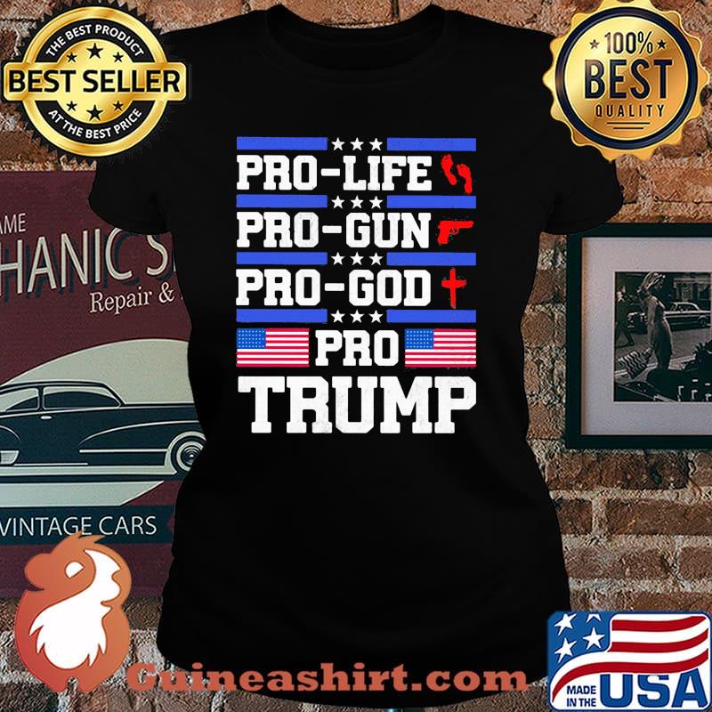 Pro life pro gun pro god pro trump american flag Laides tee