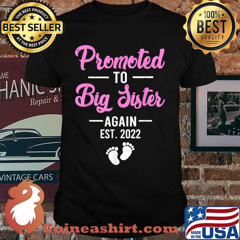Promoted To Big Sister Again 2022 T-Shirt