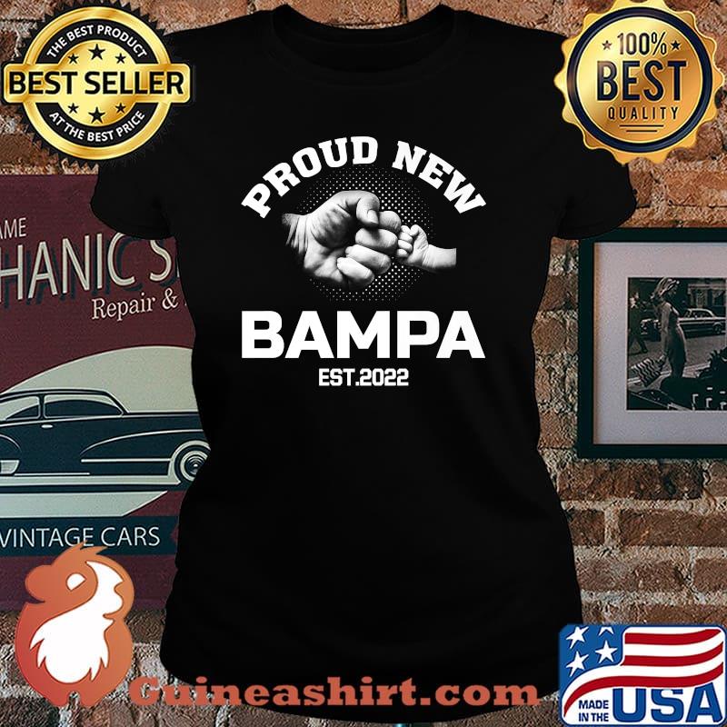 Proud New Bampa Est 2022 Father's day Premium Shirt Laides tee