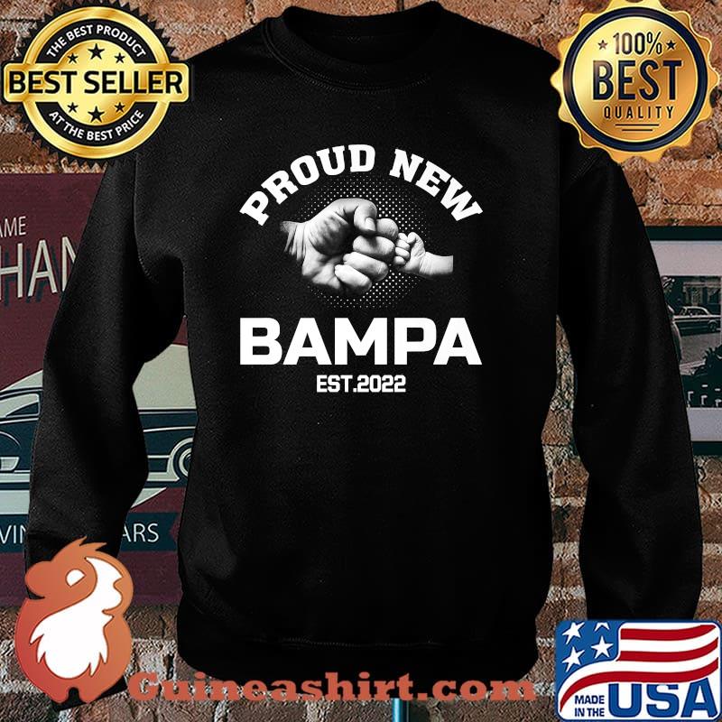 Proud New Bampa Est 2022 Father's day Premium Shirt Sweater