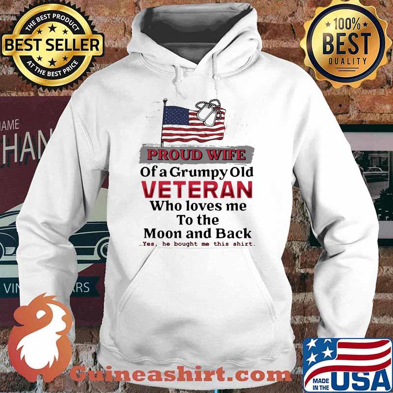 Proud wife of a grumpy old veteran who loves me to the moon and back Hoodie