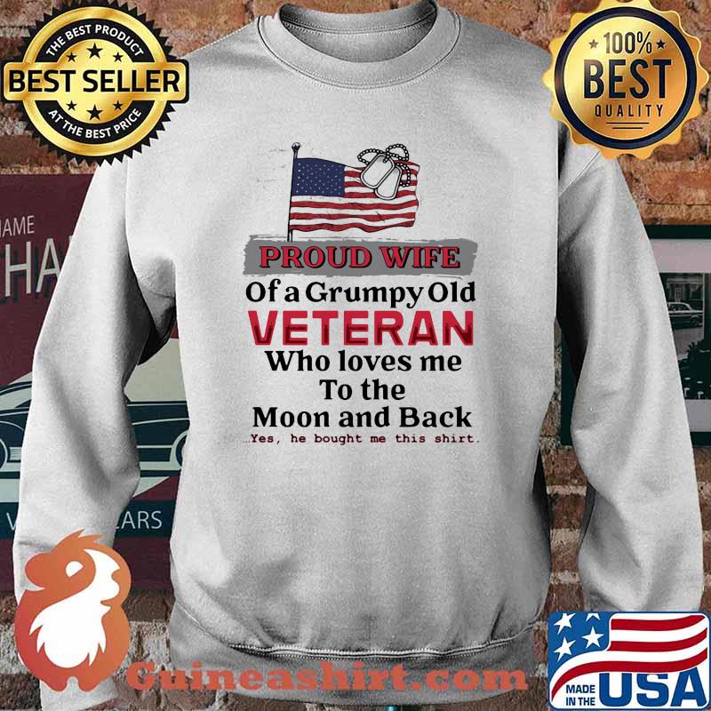 Proud wife of a grumpy old veteran who loves me to the moon and back Sweater