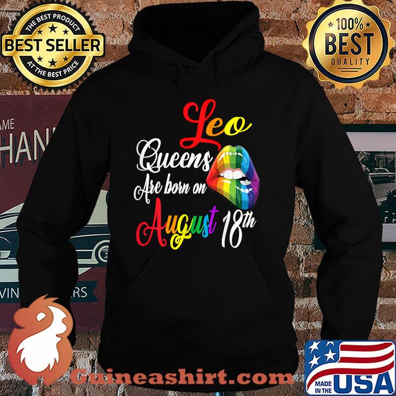 Rainbow Leo Queens Are Born On August 18th LGBT T-Shirt Hoodie
