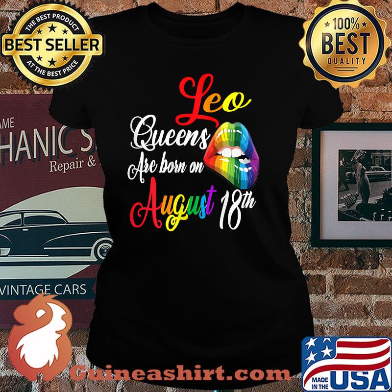 Rainbow Leo Queens Are Born On August 18th LGBT T-Shirt Laides tee