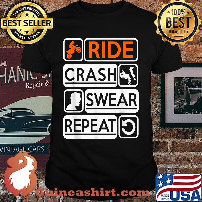 Ride Crash Swear Repeat Supercross MX Motocross Ride T-Shirt