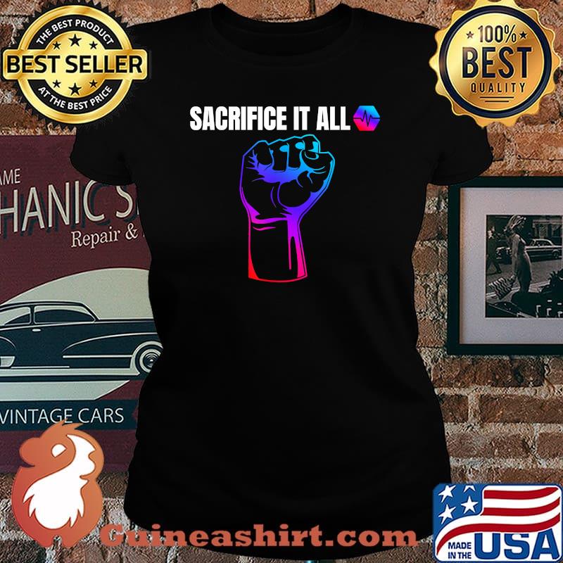 Sacrifice It All PulseChain Crypto HEX Cryptocurrency PLS T-Shirt Laides tee