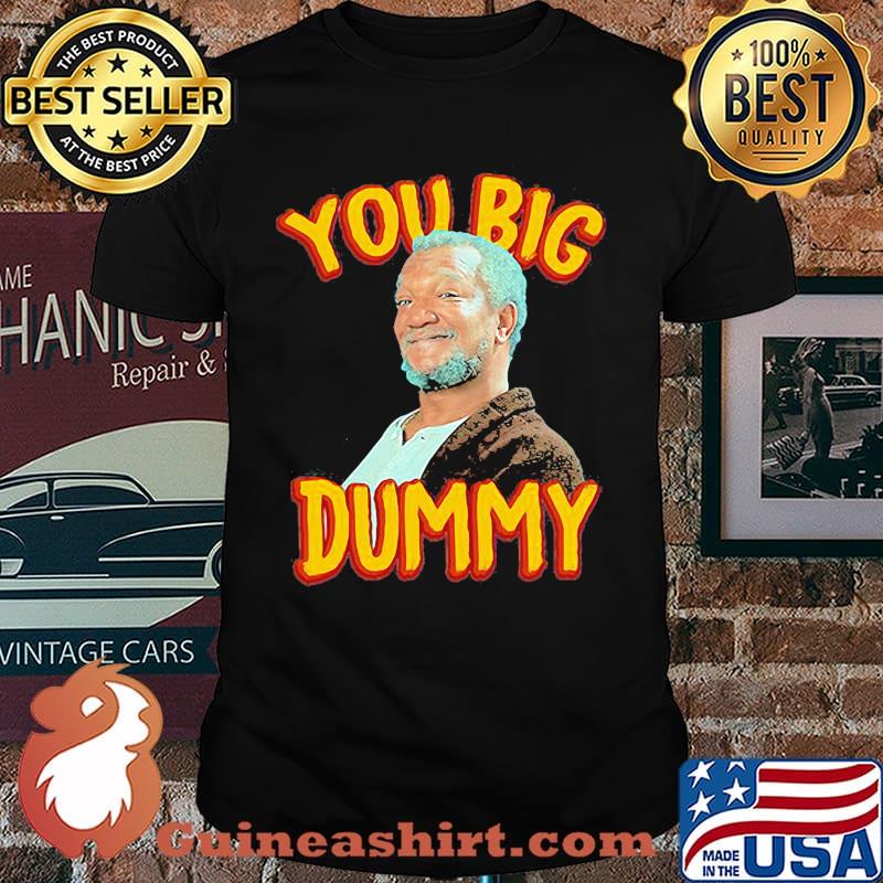 Sanford & Son Big Dummy Shirt