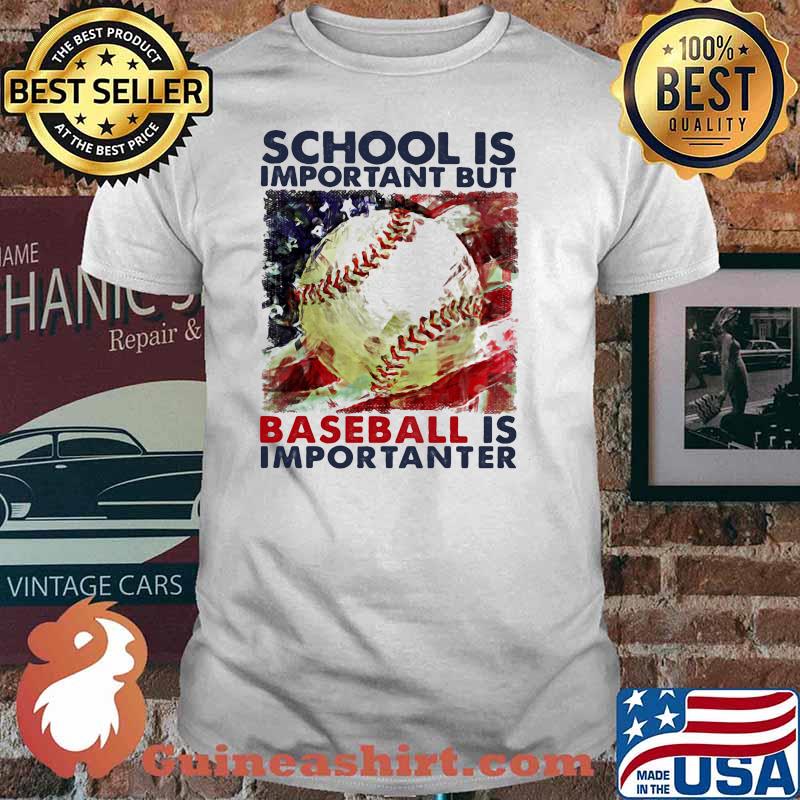 School is important but baseball is important american flag shirt