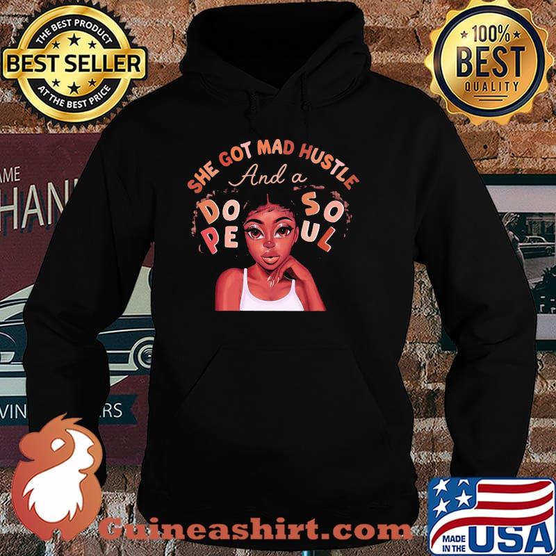 She Got Mad Hustle And A Dope Soul Black Girl Hoodie