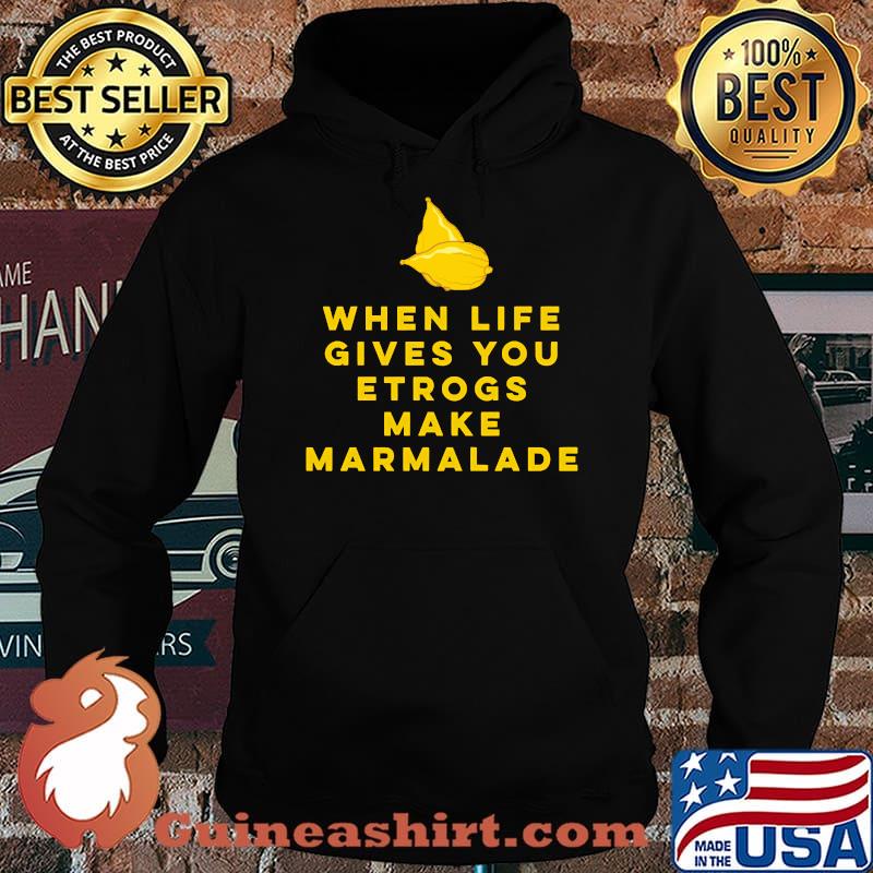 Sukkot Jewish Holiday Life Gives You Etrog Make Marmalade T-Shirt Hoodie