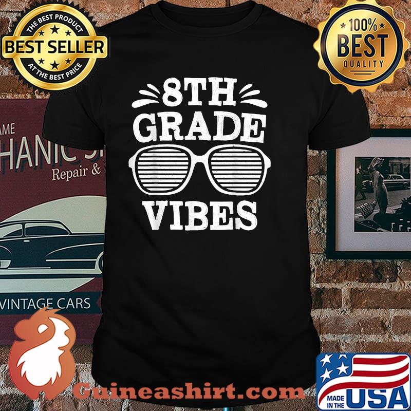 Teacher Student 8th Grade Vibes First Day of School 2021 Shirt