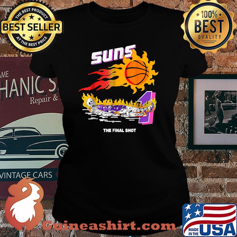 The Final Shot 2021 Phoenixs Suns Playoffs Rally The Valley T-Shirt Laides tee
