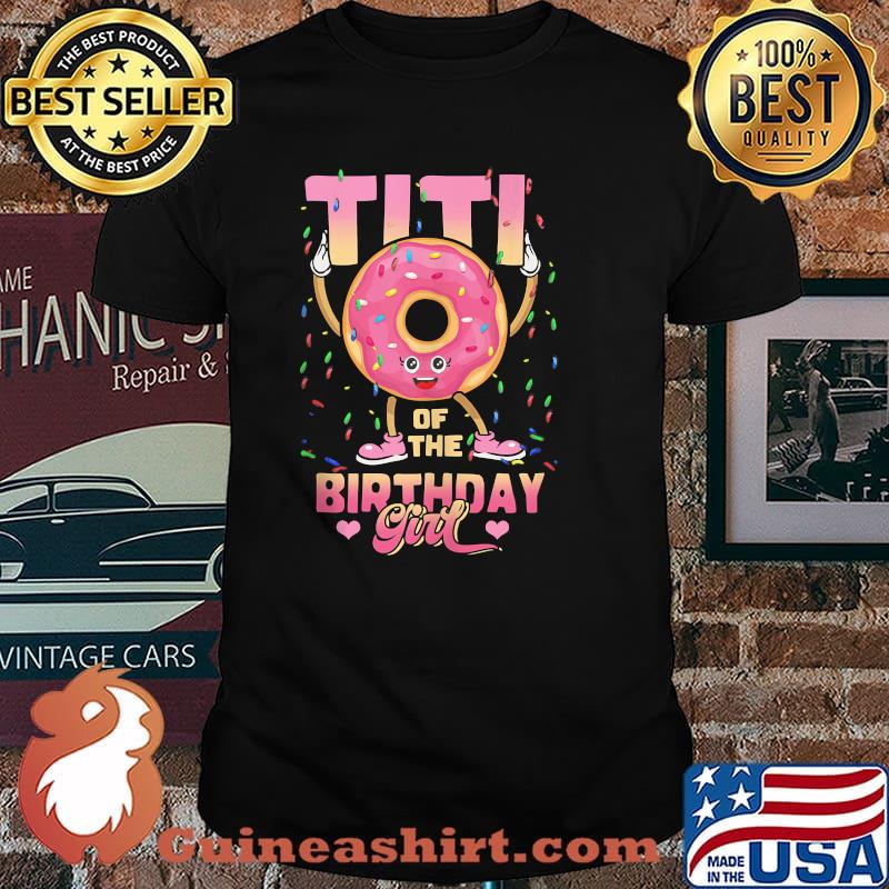 Titi Of The Birthday Pink Donut Party Shirt