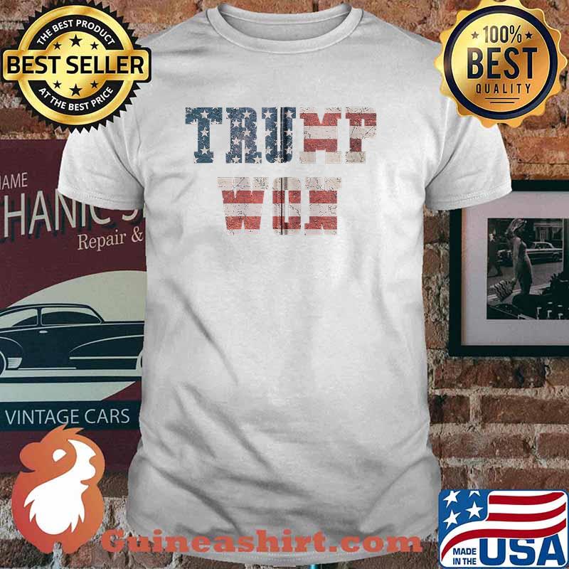 Trump Won American Flag Shirt