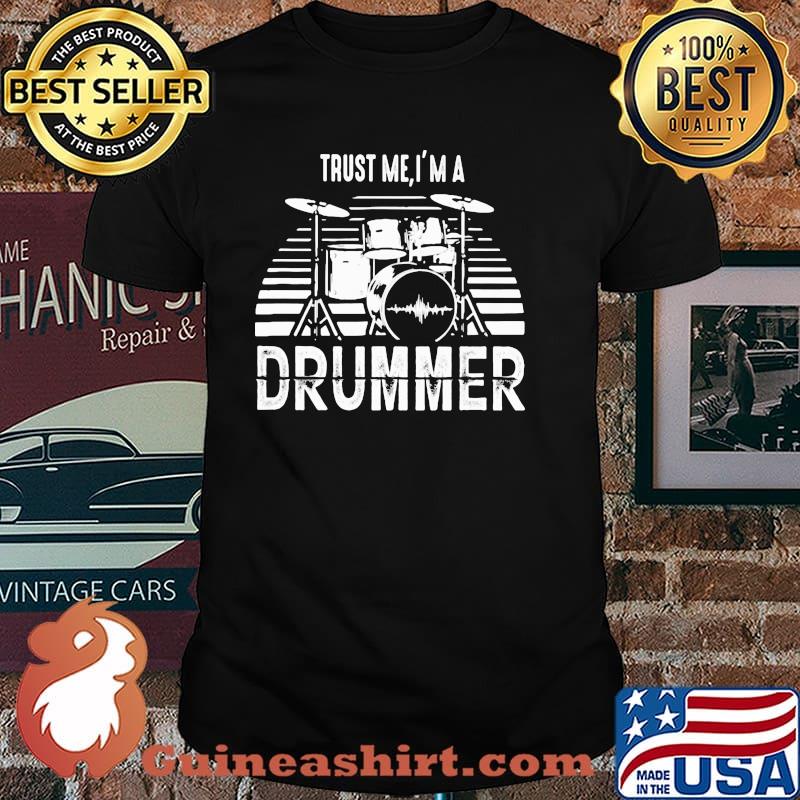 Trust Me I'm A Drummer Shirt