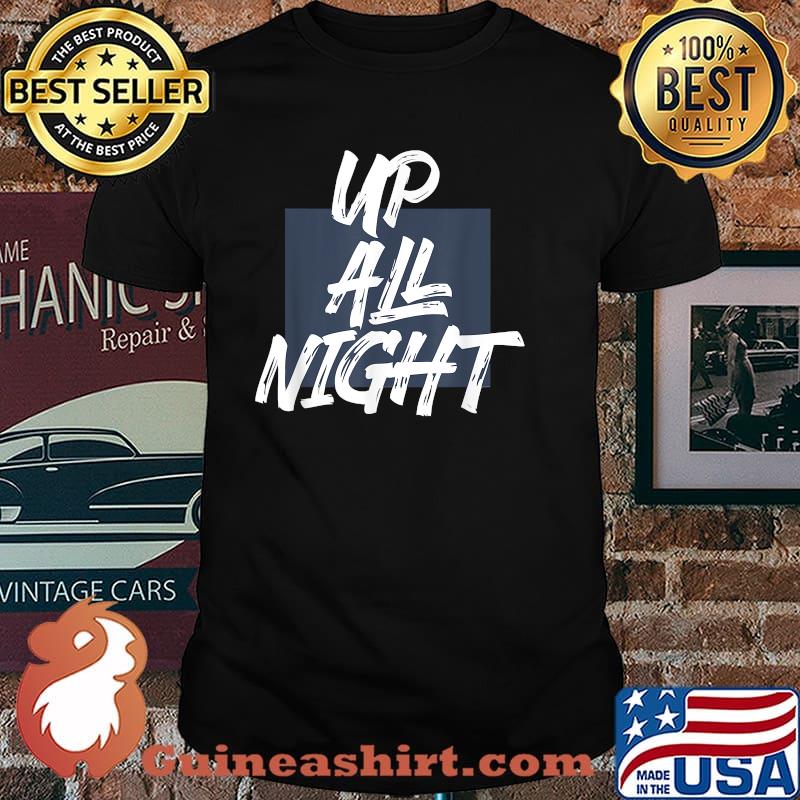 Up All Night Cool Matching T-Shirt