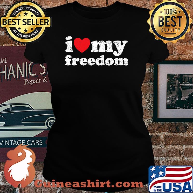 Vintage Distressed I Love My Freedom Premium Shirt Laides tee