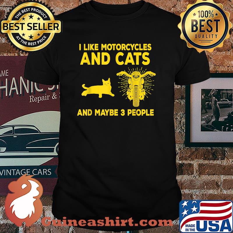 Vintage I Like Motorcycles Cats And Maybe 3 People Shirt