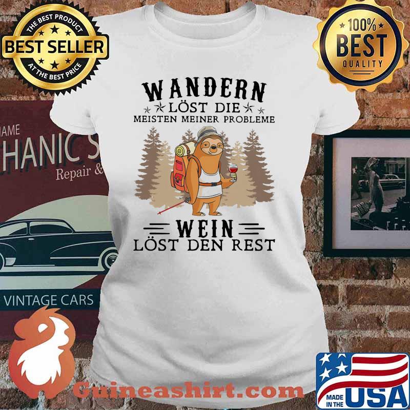 Wandern Lost Die Meisten Meiner Probleme Wein Lost Den Rest Shirt Ladies tee