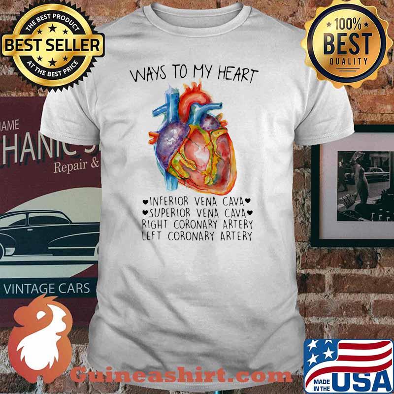 Ways to My Heart Inferior Vena Cava Superior Ven Cava Shirt
